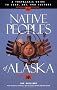 Native Peoples of Alaska: A Traveler's Guide to Land, Art, and Culture
