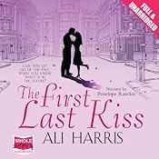 The First Last Kiss | [Ali Harris]
