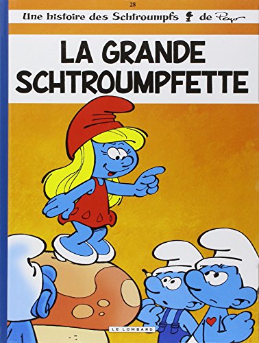 les schtroumpfs la grande schtroumpfette french edition