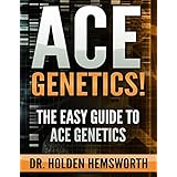 ace genetics the easy guide to ace genetics
