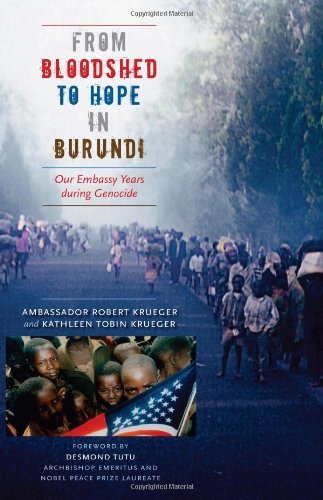 From Bloodshed to Hope in Burundi: Our Embassy Years during Genocide (Focus on American History Series)