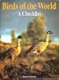 Birds of the World: A Checklist