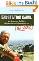 Endstation Kabul: Als deutscher Soldat in Afghanistan - ein Insiderbericht