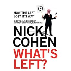 What's Left?: How Liberals Lost Their Way