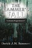 The Hammer's Fall: The Chronicles Of Logan Hammersmith