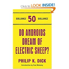 Do Androids Dream Of Electric Sheep? (Gollancz 50 Top Ten)