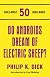 Do Androids Dream of Electric Sheep?