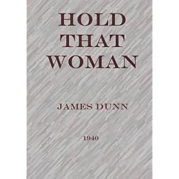 Hold that Woman