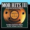 Mob Hits III: Even More Music From The Great Mob Movies