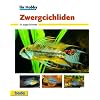 Zwergcichliden, Ihr Hobby