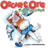 Oscar & Otis: Fat Fighters