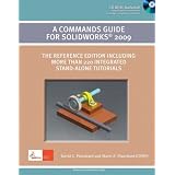 A Commands Guide for SolidWorks 2009