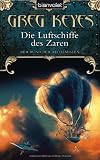 Der Bund der Alchemisten 2: Die Luftschiffe des Zaren - Greg Keyes