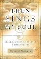 Then Sings My Soul