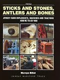 From sticks and stones, antlers and bones : Jersey farm implements, machines and tractors : 4000 BC to AD 1960
