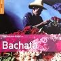 The Rough Guide to Bachata