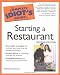 The Complete Idiot's Guide to Starting a Restaurant, 2nd Edition