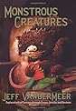 Monstrous Creatures: Explorations of Fantasy through Essays, Articles and Reviews