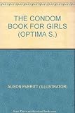 The condom book for girls