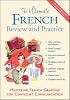 The Ultimate French Review and Practice: Mastering French Grammar for Confident Communication