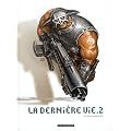 La derni�re vie, Tome 2 :