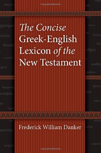 the concise greek english lexicon of the new testament