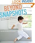 Beyond Snapshots: How to Take That Fa...