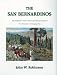 The San Bernardinos: The Mountain Country from Cajon Pass to Oak Glen, Two Centuries of Changing Use