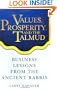 Values, Prosperity, and the Talmud: Business Lessons from the Ancient Rabbis