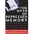 The Myth of Repressed Memory: False Memories and Allegations of Sexual Abuse