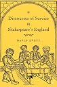 Discourses of Service in Shakespeare's England