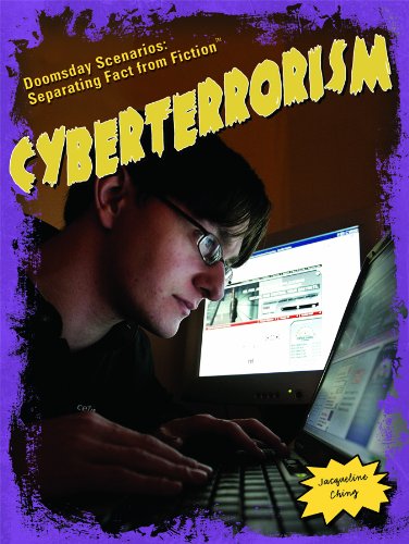 Cyberterrorism (Doomsday Scenarios: Separating Fact from Fiction)
