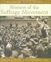 Women of the Suffrage Movement (Women Who Dare)