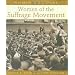 Women of the Suffrage Movement (Women Who Dare)