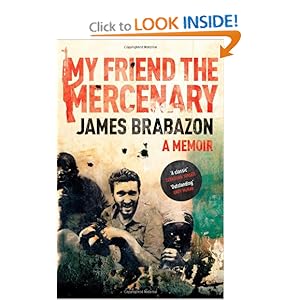 My Friend the Mercenary - James Brabazon
