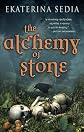 The Alchemy of Stone [Paperback]