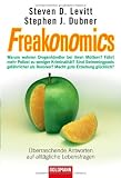 Produkt-Bild: Freakonomics: &Uuml;berraschende Antworten auf allt&auml;gliche Lebensfragen - Warum wohnen Drogenh&auml;ndler bei ihren M&uuml;ttern? * F&uuml;hrt mehr Polizei zu weniger ... Revolver? * Macht gute Erziehung gl&uuml;cklich?