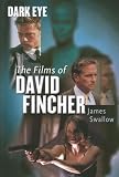 Dark Eye: The films of David Fincher