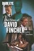 Dark Eye: The films of David Fincher