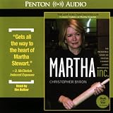 Martha Inc.: The Incredible Story of Martha Stewart Living Omnimedia (Unabridged)