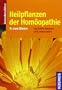 Heilpflanzen der Hom�opathie: 159 Arten kennen und anwenden