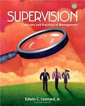 Supervision: Concepts and Practices of Management Supervision: Concepts and Practices of Management