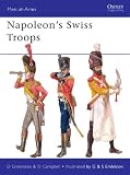 Napoleon's Swiss Troops (Men-at-Arms)