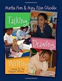 Talking, Drawing, Writing: Lessons for Our Youngest Writers
