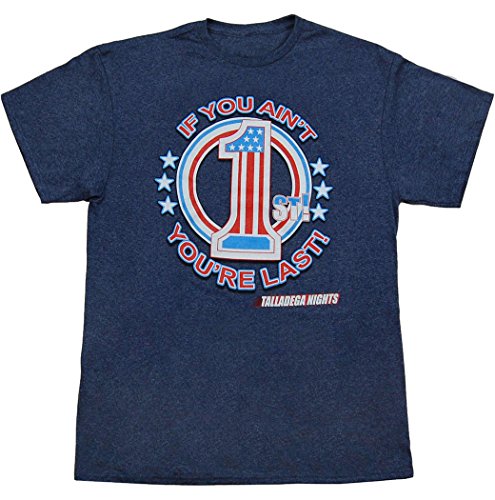 Talladega Nights: Winning Circle If You Ain't First You're Last T-Shirt