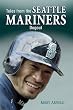 Tales from the Seattle Mariners Dugout