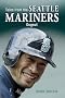 Tales from the Seattle Mariners Dugout