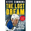 The Lost Dream: The Story of Mike Danton, David Frost, and a Broken Canadian Family