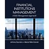 Financial Institutions Management: A Risk Management Approach (McGraw-Hill/Irwin Series in Finance, Insurance and Real Estate)