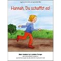 Hanna, Du schaffst es!: Bilder-Handbuch zur Leuk�mie-Therapie